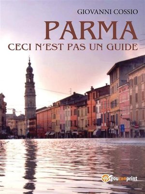 cover image of Parma ceci n'est pas un guide